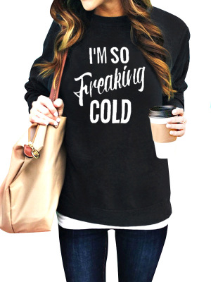 I 'M SO Freaking Cold Sweater Autumn and Winter Foreign Trade Letter Printing Street Sweater Top Men and Women