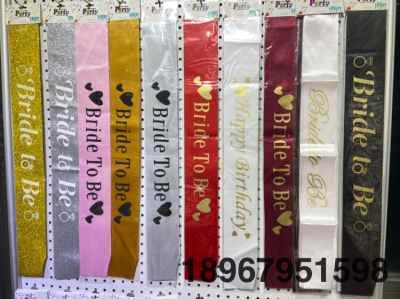 Factory Direct Sales Birthday Party Etiquette Belt, Bride to Be Shoulder Strap Welcome Inquiry Support Customization