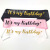 Bachelor Party Hen Party Holiday Ink It's My Birthday Birthday Shoulder Strap party sash