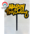 Double Black Gold Acrylic Cake Decorative Insertion Happy Birthday Party Dessert Bar Topper for Baking Decorative Flag